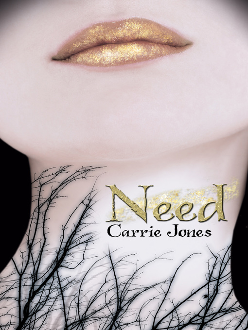 Title details for Need by Carrie Jones - Wait list